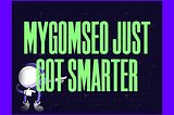 MygomSEO Updates: Clearer Insights, Faster Decisions