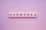 ‘Hormone Health’ - The Next Big Market Within FemTech