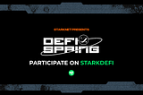 Starknet’s DeFi Spring on StarkDeFi