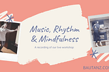 Music Exploration — Rhythm, Beat & Embellishments — BauTanz