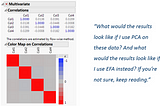 Principal Components or Factor Analysis?