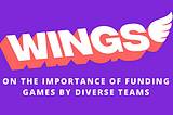 The Importance of Funding Games by Diverse Teams
