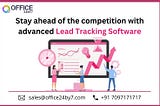Stay Ahead of the Competition with Advanced Lead Tracking Software