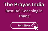 Best UPSC Academy in Thane — The Prayas India