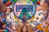 Everything Everywhere is a Cinematic Masterpiece — Zena’s Library & Reviews