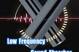 What Is Low Frequency Sound Absorber？