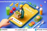 Brief Guide To Starting On-Demand Food Delivery App Development