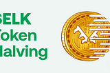 Elk Token Halving: April 24