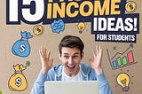 16 Passive Income Ideas for Students to Boost Their Finances