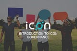 Introduction to ICON Governance