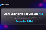 UniLend Finance | December 2024 | Project Updates #51