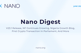 Nano Digest — V23.1 release, NF continues growing, Nigeria Growth Blog, and more