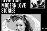 Rewriting Modern Love Stories — Lisa Carmen Wang