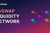 deSwap Liquidity Network (DLN): a secure new paradigm for depthless cross-chain value transfers