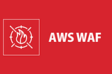 Amazon Web Application Firewall (AWS WAF) : Web Security for AWS Users