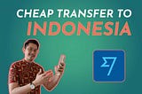 Transfer Money to Indonesia with Wise (Cheapest & Fastest)