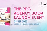 The PPC Agency Book Launch