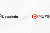 Datachain Raises Funds from MUFG for Issuing and Circulating Stablecoins Across Multiple Chains…