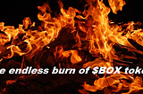 The endless burn of BOX token with the massive Defibox Protocol revenue