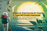 El papel del cerebro emocional en el Diseño de experiencias de usuario | Meetup con Natalia Vivas…