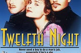 A Twelfth Night Film Review or What You Will