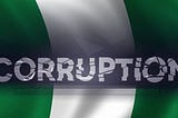 Corruption’s Stranglehold on Nigeria’s Governance