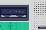 Announcing Audiocamp 🎧⛺️