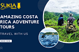 Trekking into the Wild — Costa Rica Adventure Tours: A Journey of Discovery