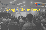 One Day to Meet The Google Cloud