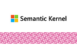 Introduction to Microsoft Semantic Kernel: Supercharge Your LLM Application (Tutorial)