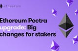 Impact of the Pectra Upgrade on Ethereum and the Crypto Market