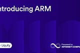 Introducing ARM: Your Autonomous and Smart DeFi Companion