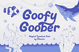 Goofy Goober Font