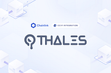 Thales Protocol Integrates Chainlink CCIP To Unlock Cross-Chain Staking and Protocol Rewards