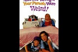 and-you-thought-your-parents-were-weird-tt0101343-1