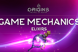 Origins Game Mechanics: Elixirs