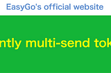 EasyGo Multisender: The New Standard for Fast, Low-Cost Solana Airdrops