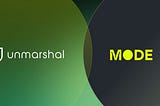 Unmarshal Integrates Data Infrastructure Layer for Mode