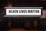 4 Reasons Why I’m Embarrassed by Black Lives Matter