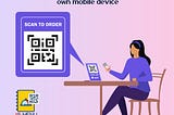 Digital Menu With QR Code Ordering System : Benefits of Digitalising Your Restaurant Menu