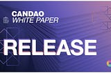A Major Update To The Candao Whitepaper!