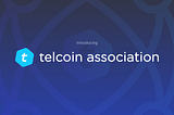 Introducing the Telcoin Association and the formal decentralization of the Telcoin Platform