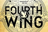 BOOK SUMMARY, Fourth Wing by REBECCA YARROS