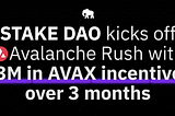 Avalanche Rush Stake DAO’ya $3M Değerinde AVAX teşviği Ayırdı!
