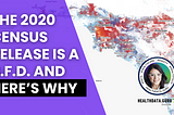 The 2020 Census release is a BFD