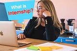 What is the Internship and type of internship