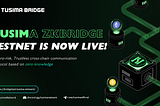 Tusima zkBridge Testnet Is LIVE NOW! Expected Airdrop Join Now.