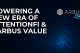 Arbus Chirps: Powering a New Era of AttentionFi & $ARBUS Value