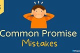 09 Common Mistakes Developers Make in JavaScript