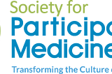 Social Work & The Society For Participatory Medicine Manifesto: It Just Makes Sense